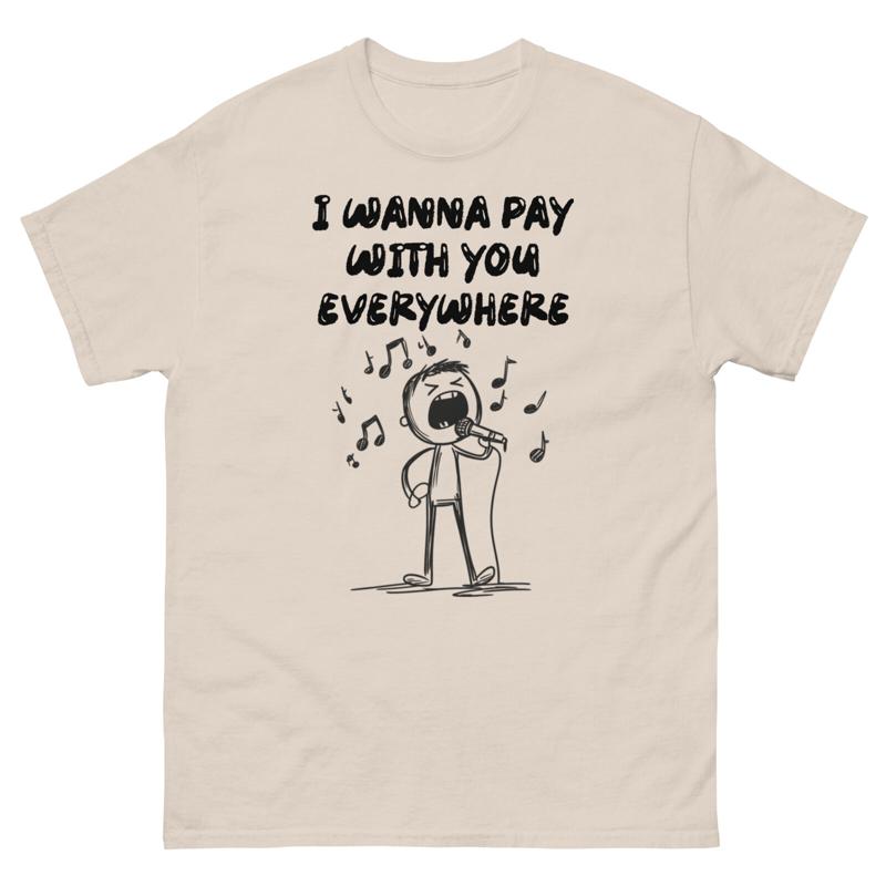 I Wanna Pay With You Everywher - Commercial Printing & Graphics ulasan dan harga